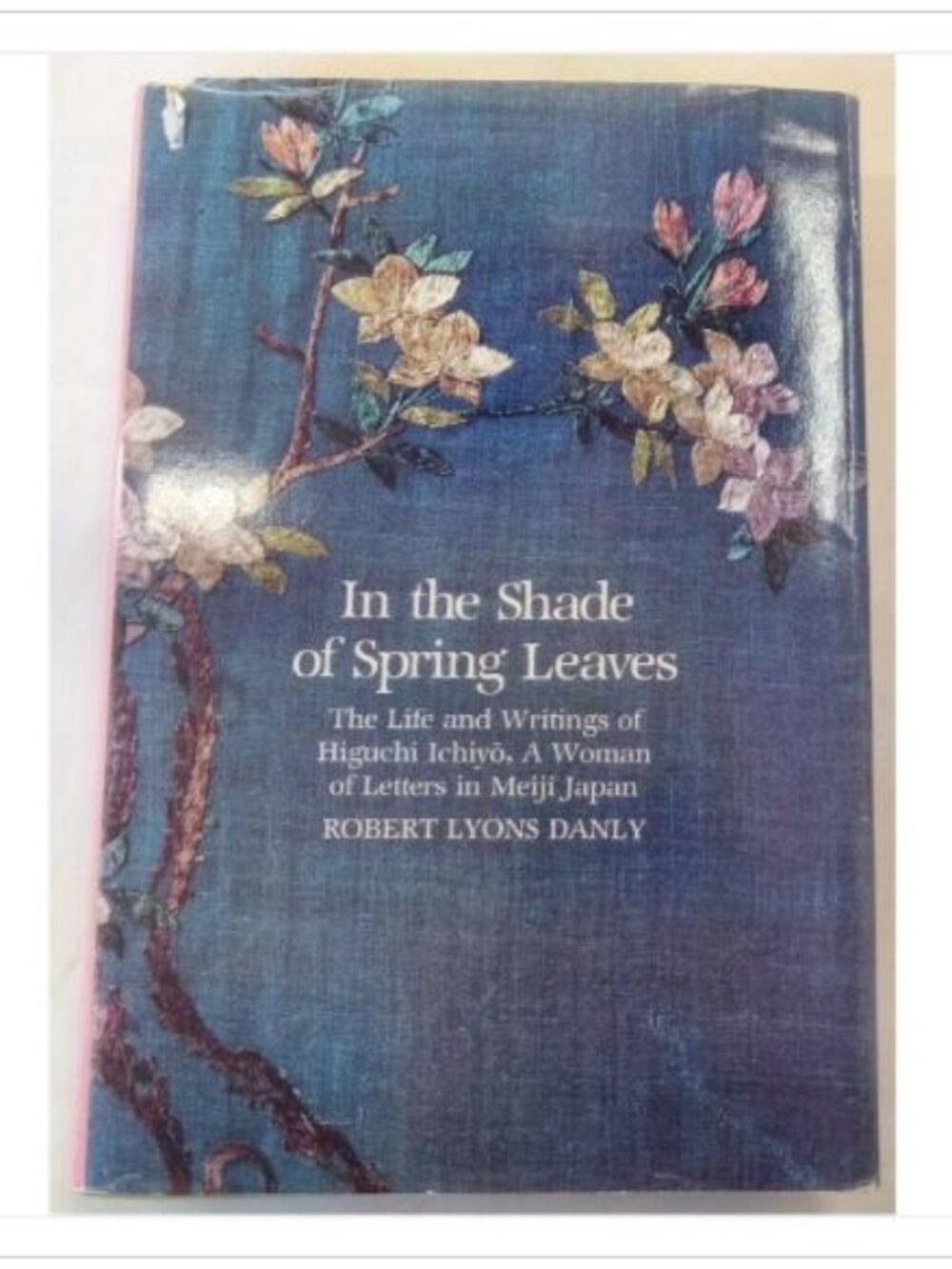 In the Shade of Spring Leaves Higuchi Ichiyo Meiji Japan 1981 HC